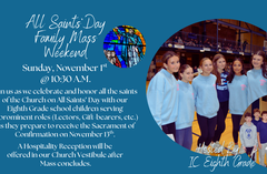 Sunday, November 1st (IC Eighth Grade) (feat. Children's Liturgy of the Word: K-3rd Grade)